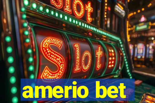 amerio bet